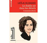 Le diable est dans les détails: Suivi de Comment j'écris