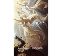 Le Diable est-il un si mauvais compagnon?