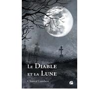 Le Diable et la Lune - Chantal Lambert - Du Pantheon Eds - broché - Contes / Légendes