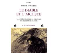Le Diable Et L'artiste - La Littérature Et La Peinture Symbolistes En Russie