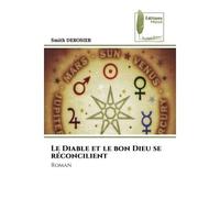 Le Diable et le bon Dieu se réconcilient Roman - Smith Derosier - Muse Editions - Poche - Roman