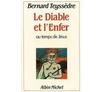 Le Diable et l'Enfer Bernard Teyssèdre (Auteur)