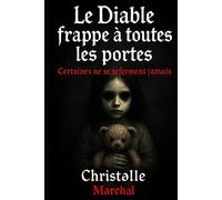 Le Diable frappe à toutes les portes: Certaines ne se referment jamais