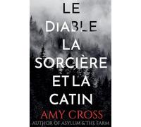 Le diable, la sorcière et la catin