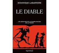 Le Diable: Les origines de la diabolisation de la femme