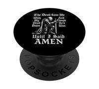 Le diable m'a vu de ma tête et a cru qu'il avait gagné, jusqu'à ce que je dise Amen PopSockets PopGrip Adhésif