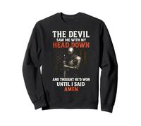 Le diable m'a vu de ma tête et a cru qu'il avait gagné, jusqu'à ce que je dise Amen Sweatshirt