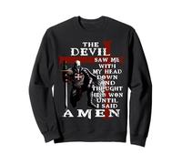 Le Diable m'a vu la tête baissée et a pensé qu'il Avait gagné Sweatshirt