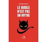 Le diable n'est pas un mythe - Ruth Morf Steudler - Trois Colonnes - broché - Essai