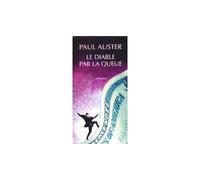 Paul Auster – Le Diable par la queue – Suivi de Laurel et Hardy – Trad. C. Le Boeuf & R. Lambrechts