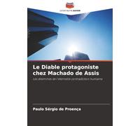 Le Diable protagoniste chez Machado de Assis: Les dilemmes de l'éternelle contradiction humaine