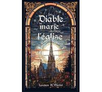 Le Diable se marie derrière l'église - Louison A. Martel - Beta Publisher - broché - Roman