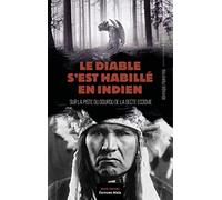 Le diable s'est habillé en indien: Sur la piste du gourou de la secte Ecoovie