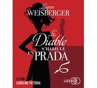 Le diable s'habille en Prada 1 CD Audio - Lauren Weisberger - Lizzie - Univers Audio - Texte lu (CD) - Textes lus CD