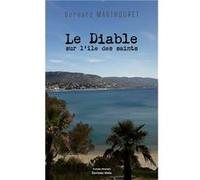 Le Diable sur l'île des saints Marthouret Bernard (Auteur)