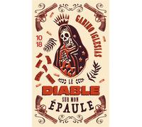 Le Diable sur mon épaule - Gabino Iglesias - 10/18 - Poche - Roman