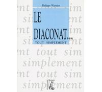 Le diaconat tout simplement