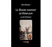Le Diacre chantant de Honfleur: La loi d'Amour