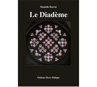 Le diadème - Danielle Berrut - Pierre Philippe - broché - Roman