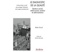Le diagnostic de la qualité - Secteurs social, médico-social, sanitaire et administration: Le forum local, un outil pour partager l'évaluation entre usagers et professionnels