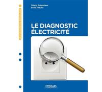 Le diagnostic électricité - Thierry Gallauziaux - Eyrolles - broché - Guide