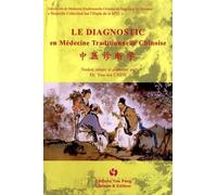 Le Diagnostic en Médecine Traditionnelle Chinoise