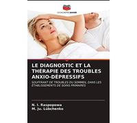 LE DIAGNOSTIC ET LA THÉRAPIE DES TROUBLES ANXIO-DÉPRESSIFS: SOUFFRANT DE TROUBLES DU SOMMEIL DANS LES ÉTABLISSEMENTS DE SOINS PRIMAIRES