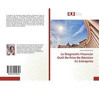 Le Diagnostic Financier Outil De Prise De Décision En Entreprise