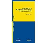 Le diagnostic, un processus collectif autour de l'enfant - Christine DOM - Fabert Eds - broché - Essai