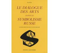 Le Dialogue Des Arts Dans Le Symbolisme Russe