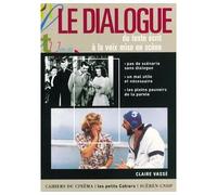 Le Dialogue du Texte Ecrit a la Voix de Mise en Scene du texte écrit à la voix mise en scène - Claire Vassé - Cahiers Du Cinema - broché - Etude