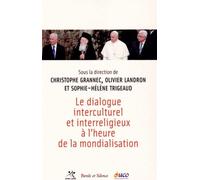 Le dialogue interculturel et interreligieux al heure de la m