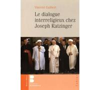 Le dialogue interreligieux chez joseph ratzinger - Vincent Guibert - Parole Et Silence Eds - broché - Essai