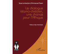Le dialogue islamo-chrétien, une chance pour l’Afrique