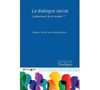 Le Dialogue Social - L'avènement D'un Modèle ?