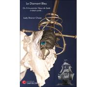Le Diamant Bleu - Ou Si Le Premier Opus De Sade M'était Conté...