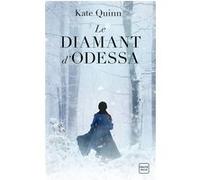 Le Diamant d'Odessa Kate Quinn (Auteur), Agnès Jaubert (Traduction)