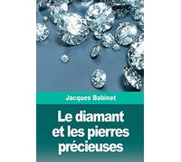 Le diamant et les pierres précieuses