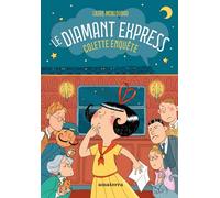 Le Diamant Express: Colette enquête