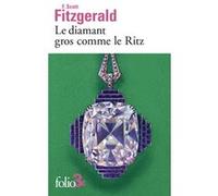Francis Scott Fitzgerald – Le diamant gros comme le Ritz – Roman – Gallimard Poche