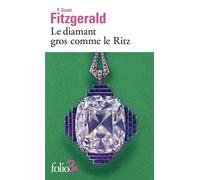 Francis Scott Fitzgerald – Le diamant gros comme le Ritz – Roman – Gallimard Poche