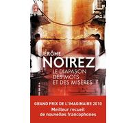 Le diapason des mots et des misères - Jérôme Noirez - J'ai Lu - Poche - Roman