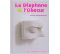 Le diaphane & l'obscur.: Une histoire de la diapositive dans l'art contemporain