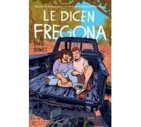 Le Dicen Fregona: Poemas De Un Chavo De La Frontera / They Call Her Fregona