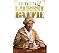 Laurent Baffie – Le Dico 2