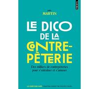 Le Dico de la contrepèterie: Des milliers de contrepèteries pour s'entraîner et s'amuser