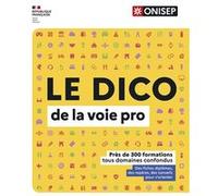 LE DICO de la voie professionnelle Collectif (Auteur)