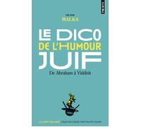 Le Dico de l'humour juif De Abraham à Yiddish - Victor Malka - Points - Poche - Anthologie