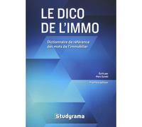 Le dico de l'immo Dictionnaire de référence des mots de l'immobilier - Marc Ezrati - Studyrama Eds - broché - Etude