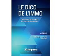 Le dico de l'immo Dictionnaire de référence des mots de l'immobilier - Marc Ezrati - Studyrama Eds - broché - Dictionnaire et encyclopédie